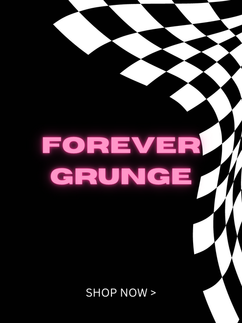 Forever Grunge